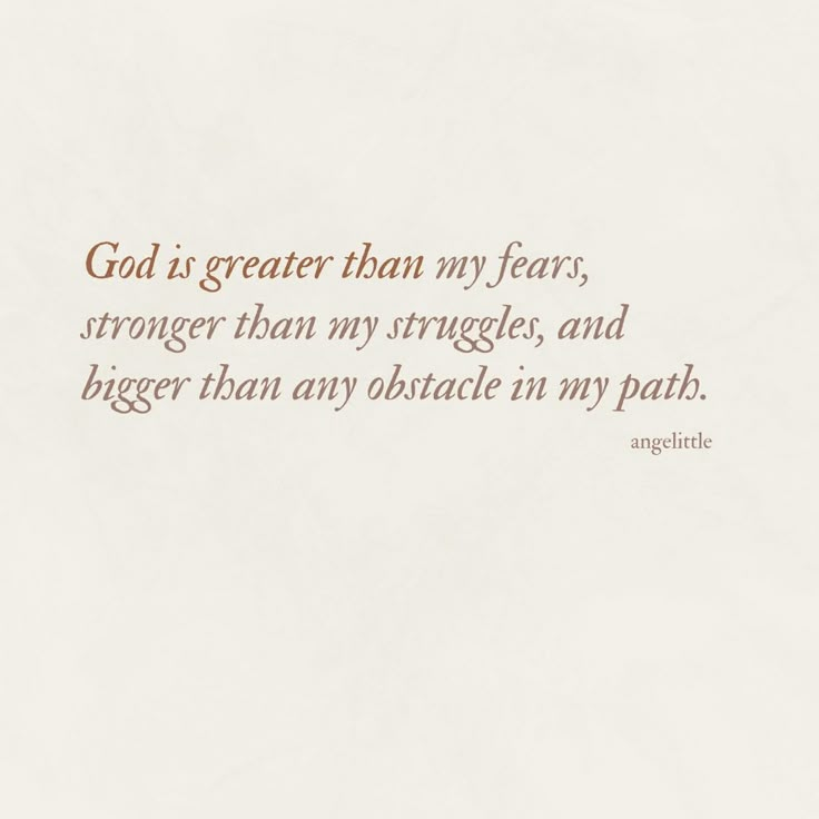 a white background with an orange and red quote on it that says god is greater than my fears, stronger than any struggle, and bigger than any obstacle in my path