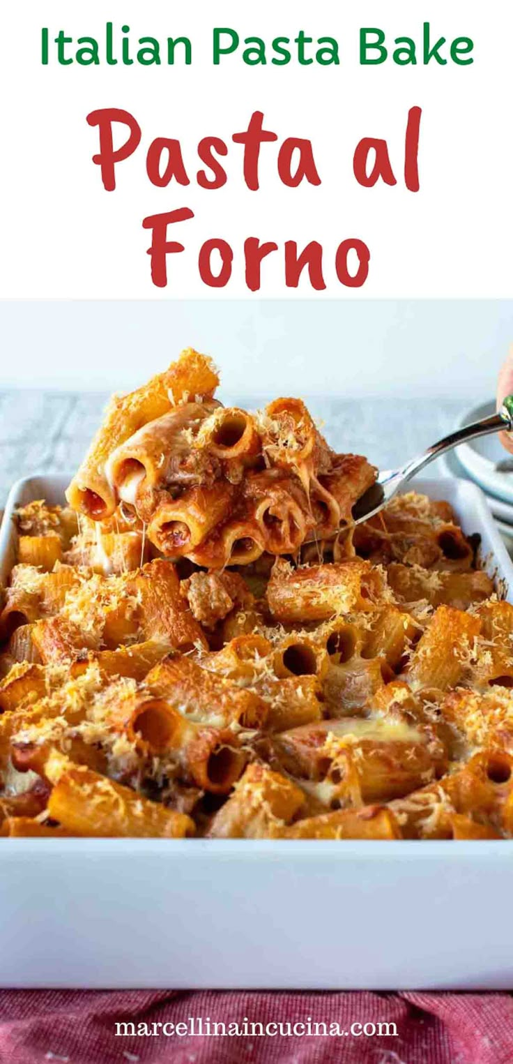 a casserole dish with pasta in it and the title overlay reads italian pasta bake pasta al formo