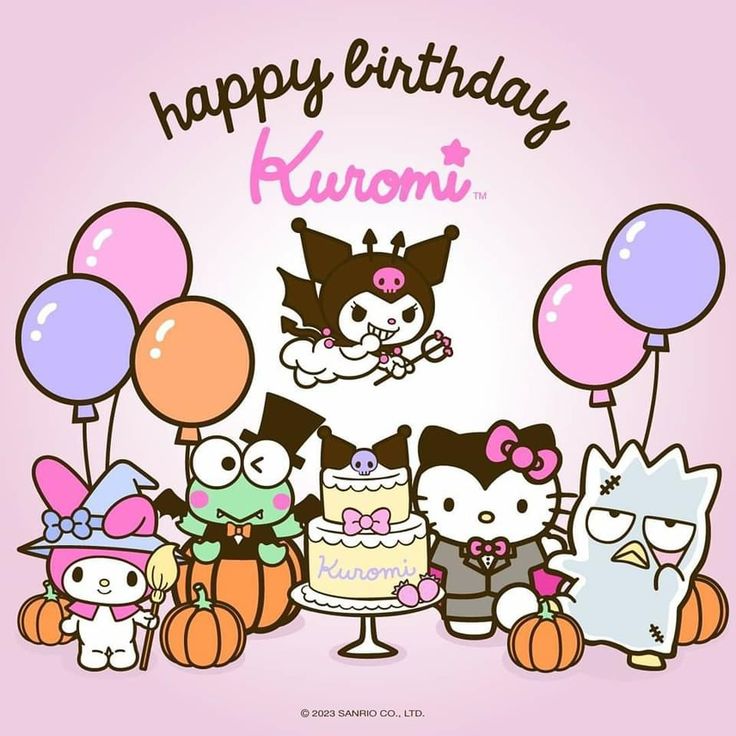 hello kitty birthday card with kawaia characters and balloons in the background that says happy birthday kuromi