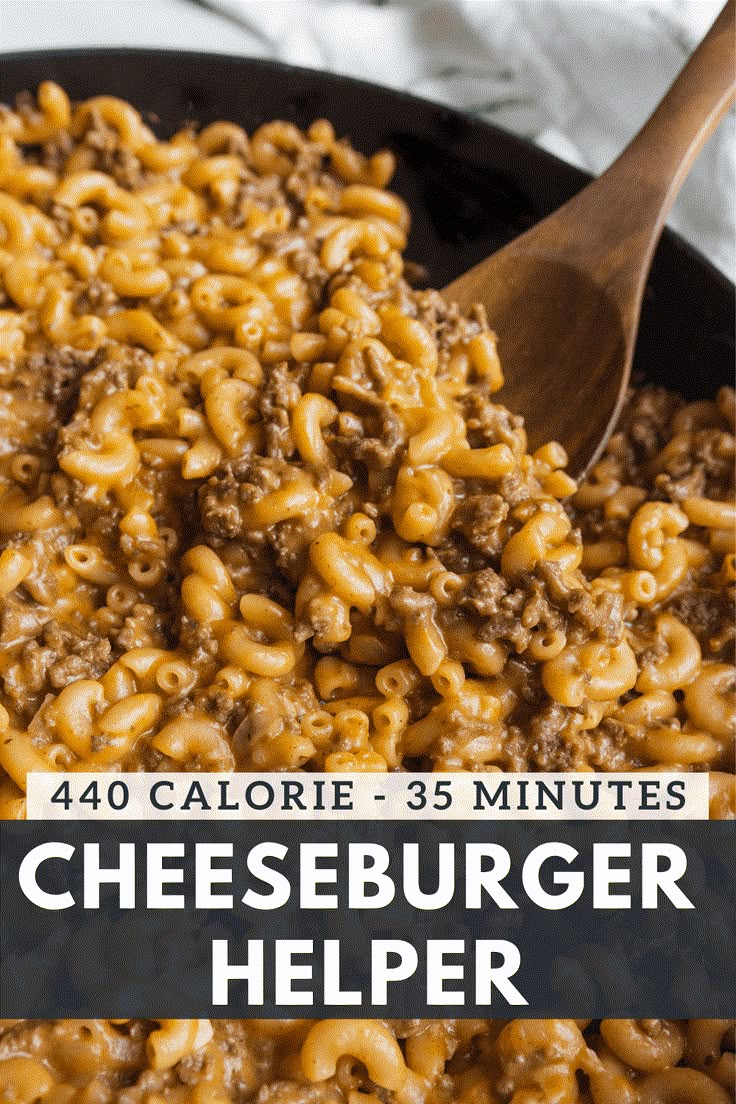 a skillet filled with cheeseburger helper and the title reads, 40 calorie - 35 minutes