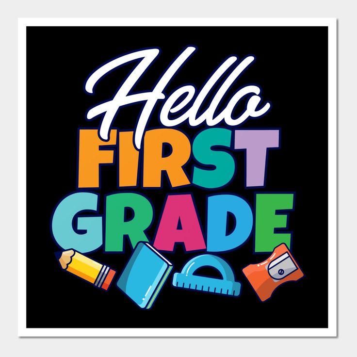 the words hello first grade are written in bright colors on a black background with an image of