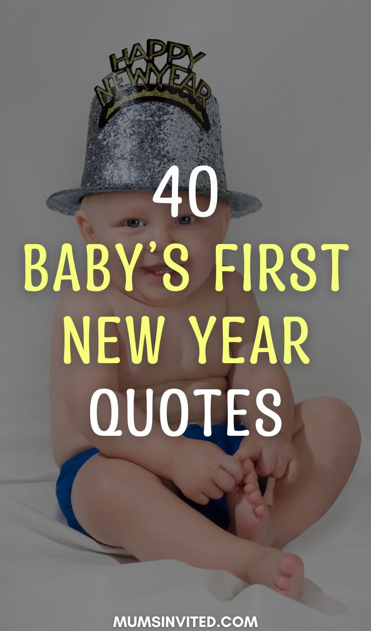 a baby wearing a hat with the words 40 baby's first new year quotes