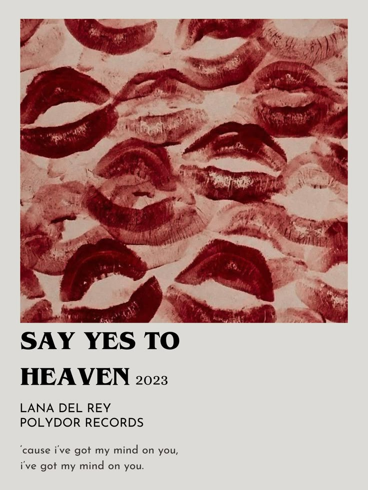 an advertisement for the album say yes to heaven by lana del ray and polydor records