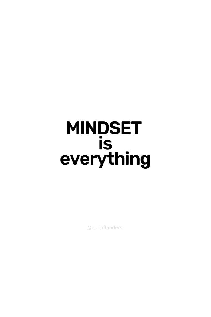 the words mindset is everything written in black on a white background with an image of a