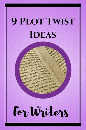 a book with the title 9 plot twist ideas for writer's