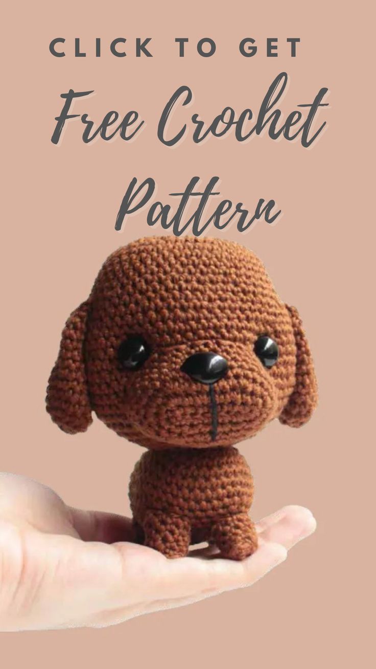 a hand holding a small crochet dog with the text, click to get free crochet pattern