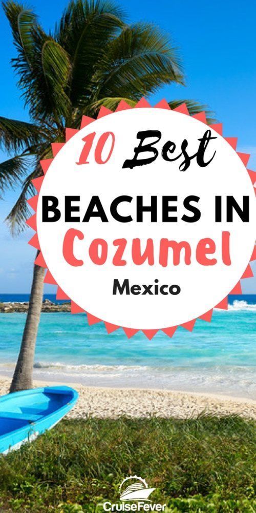 the beach in cozumel with text overlay reading 10 best beaches in cozumel mexico