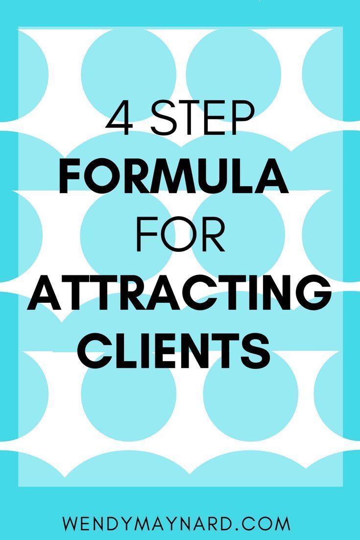 the words 4 step formula for attracting client's attention on a blue background