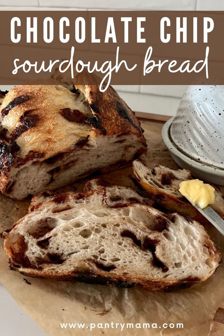 chocolate chip sourdough bread with butter on top