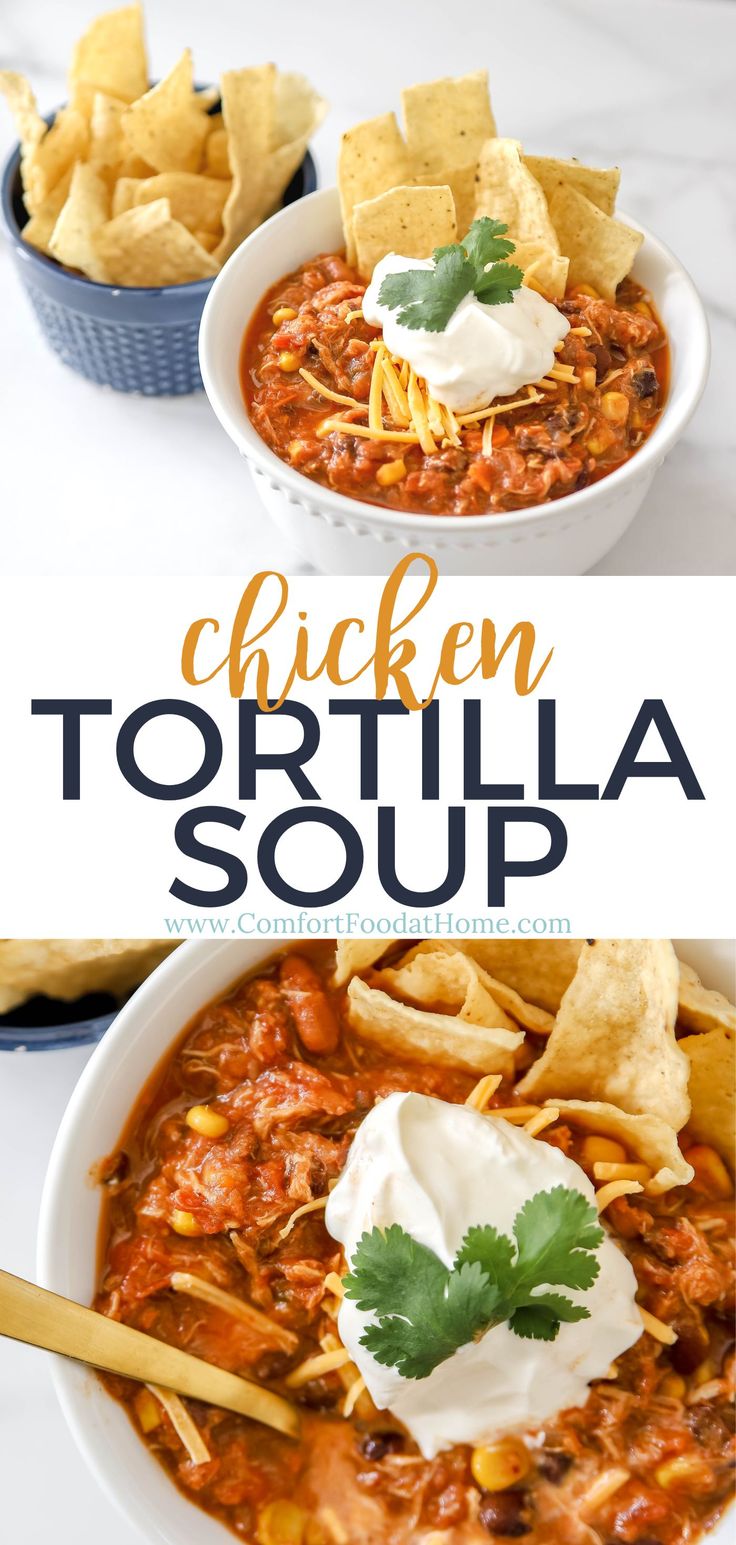 chicken tortilla soup in a white bowl with tortilla chips and sour cream