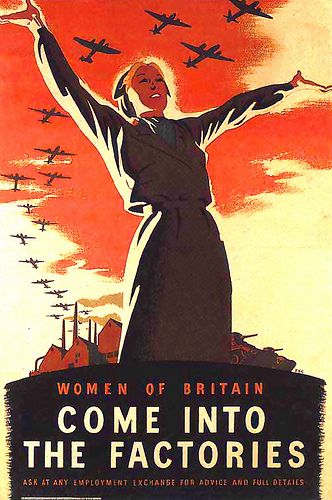 an old poster advertising women of britain come into the factories, with planes flying overhead