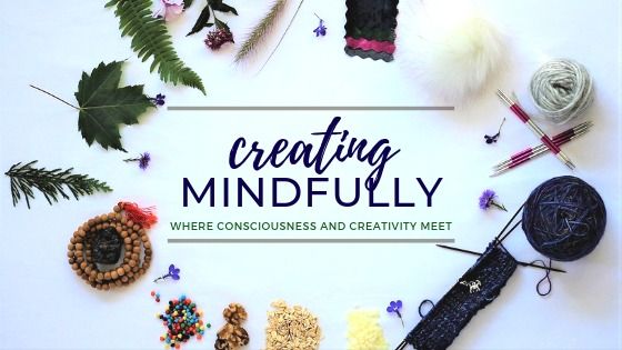 Creating Mindfully