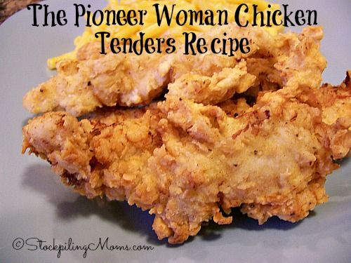 fried chicken on a plate with the words the proper woman chicken tenders recipe