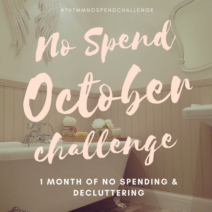 a white bath tub sitting next to a toilet in a bathroom with the words no spend october challenge