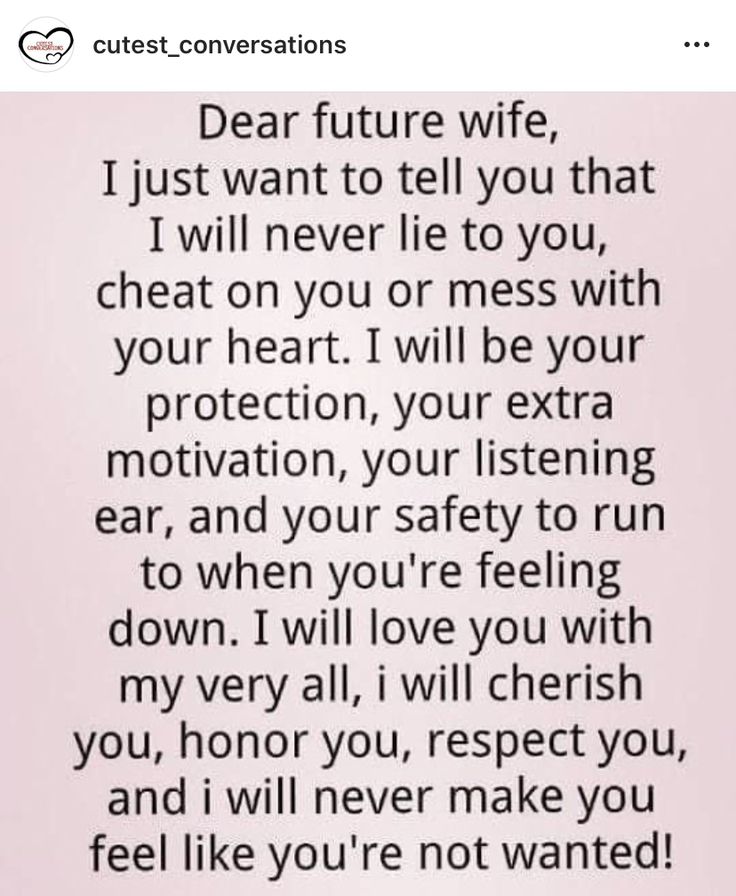 a text message that reads dear future wife i just want to tell you that i will never