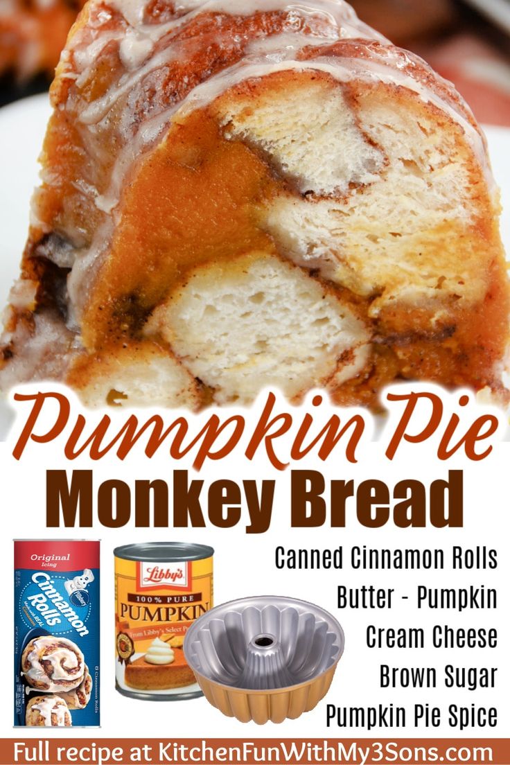 an advertisement for pumpkin pie monkey bread