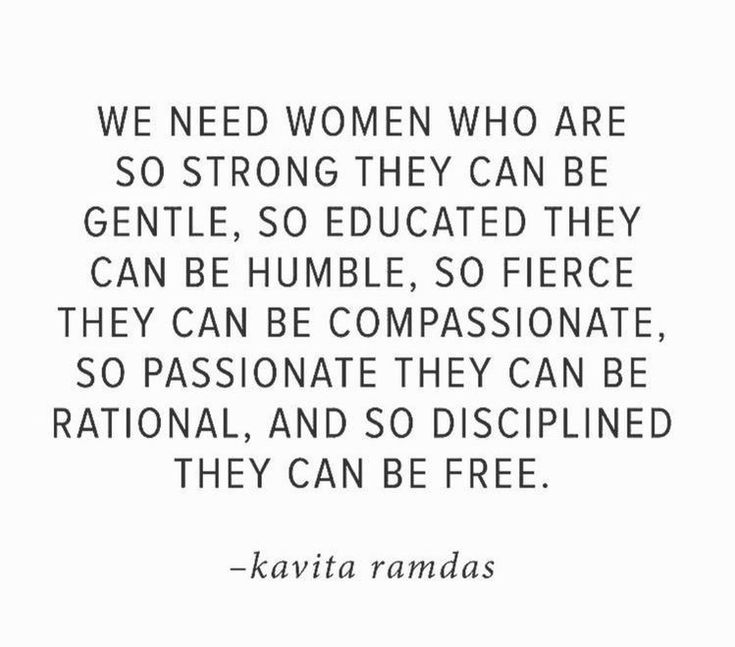 the quote from kavitha ramas on women who are so strong they can be