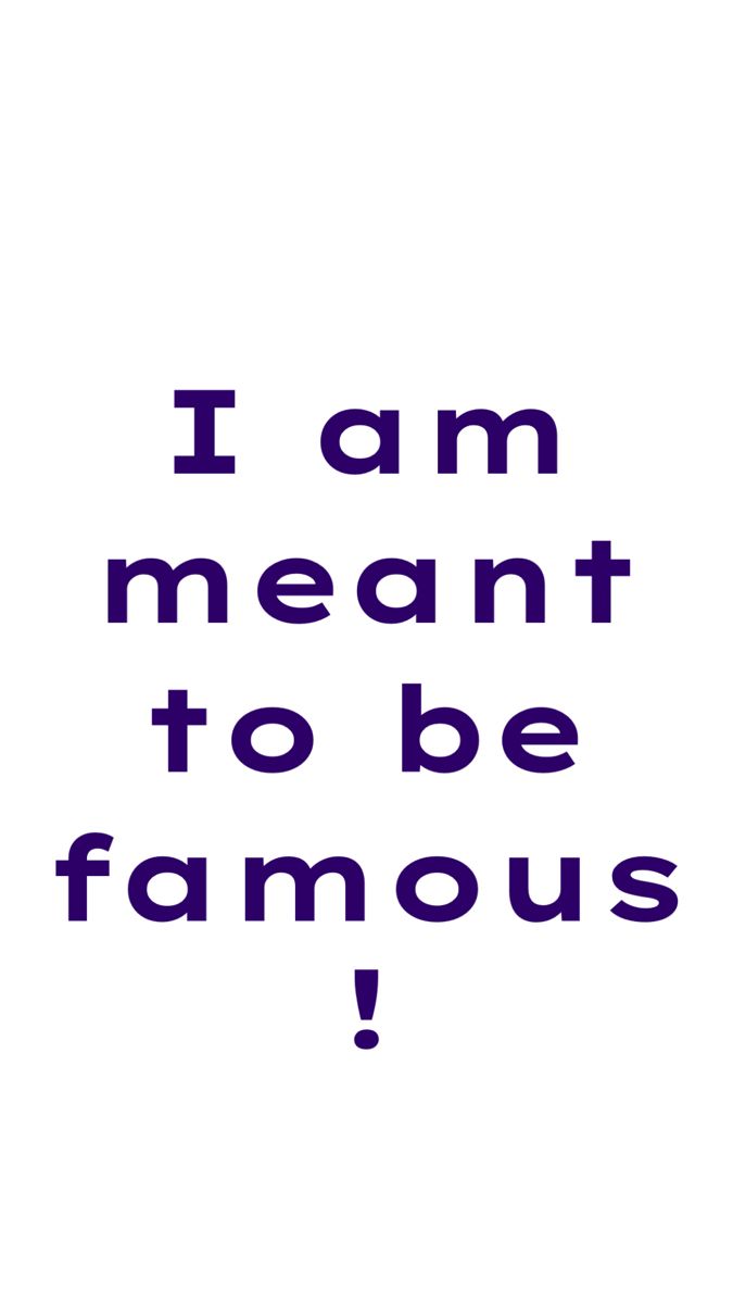 the words i am meant to be famous are shown in black and blue letters on a white background