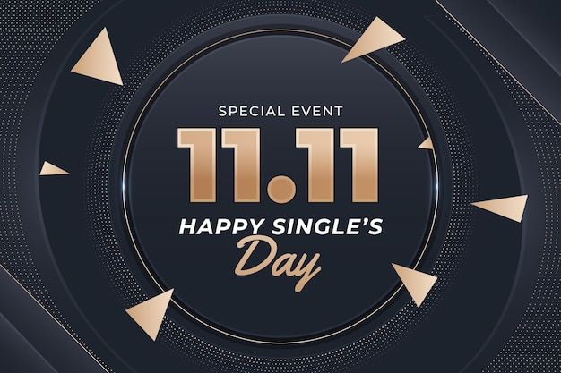 a black and gold happy single's day special event with the date 11 11