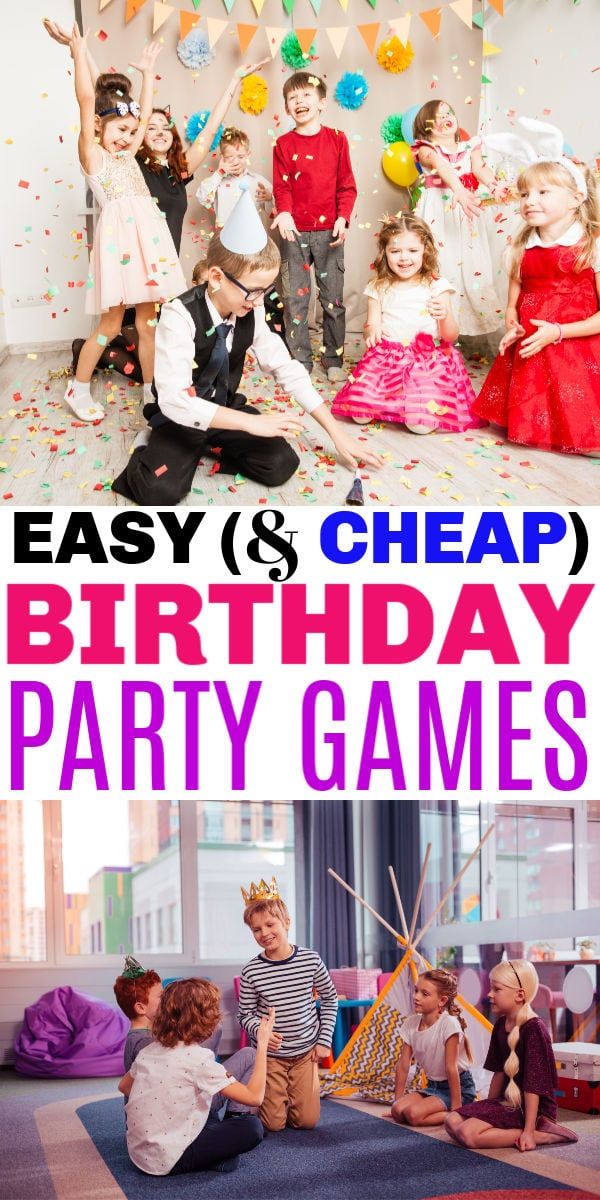 kids in birthday party games with the words easy cheap and happy birthday party games on it