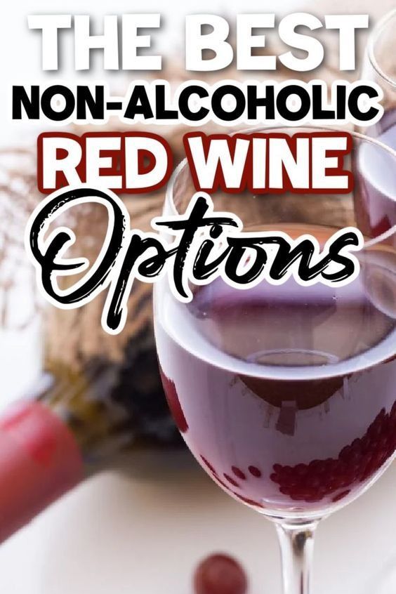 the best non - alcoholic red wine options for valentine's day or any special occasion