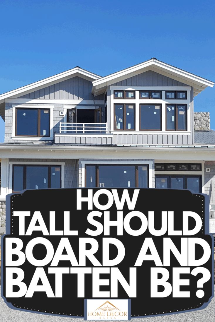 a house with the words how tall should board and baten be? on it