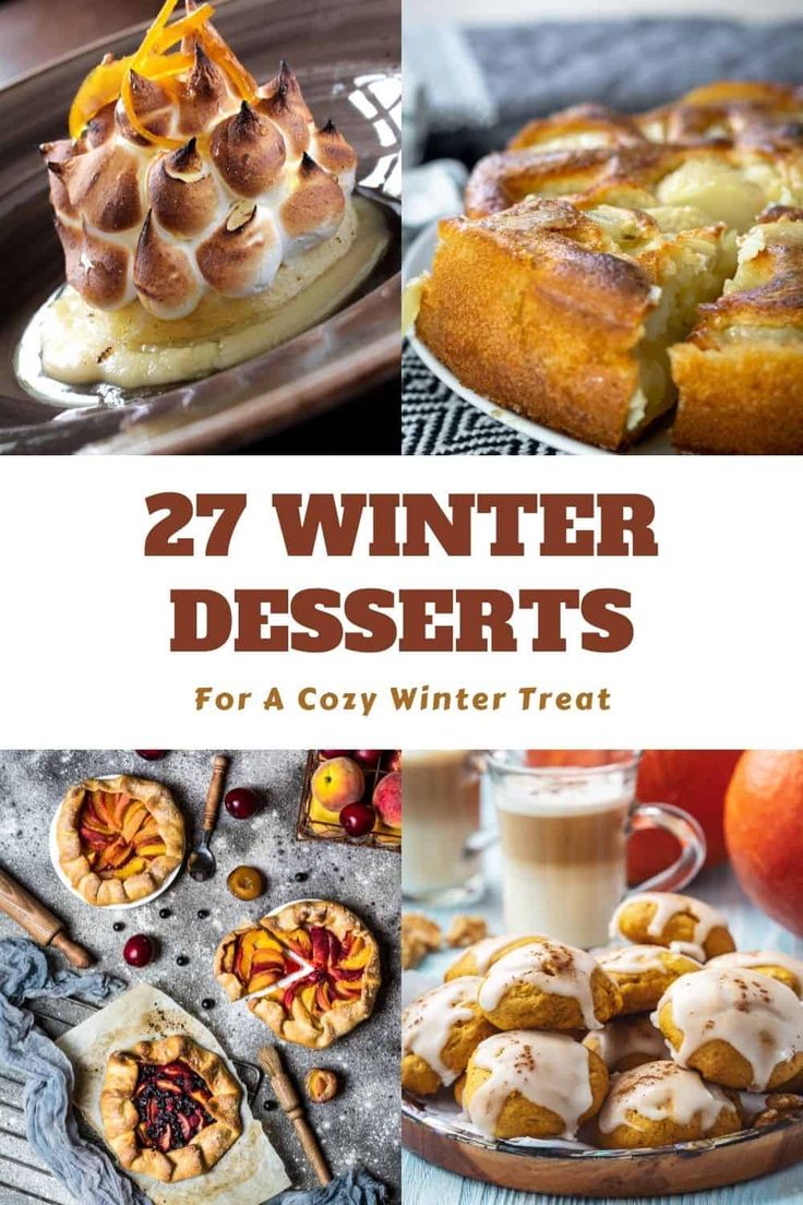 winter desserts with text overlay that reads, 27 winter desserts for a cozy winter treat