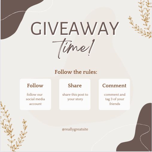 the giveaway time flyer for an event with flowers and leaves in brown, beige and white