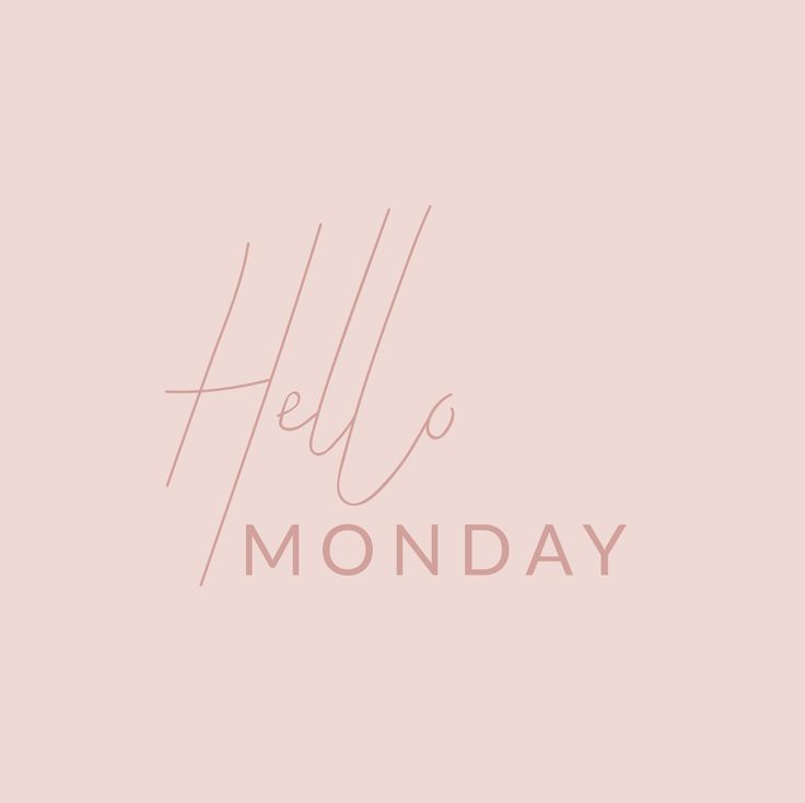 the word hello monday written in pink ink on a pale pink background with an arrow