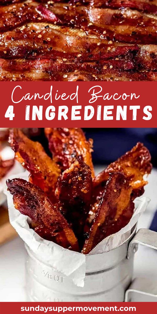 bacon in a bucket with text overlay that reads, candied bacon 4 ingredients