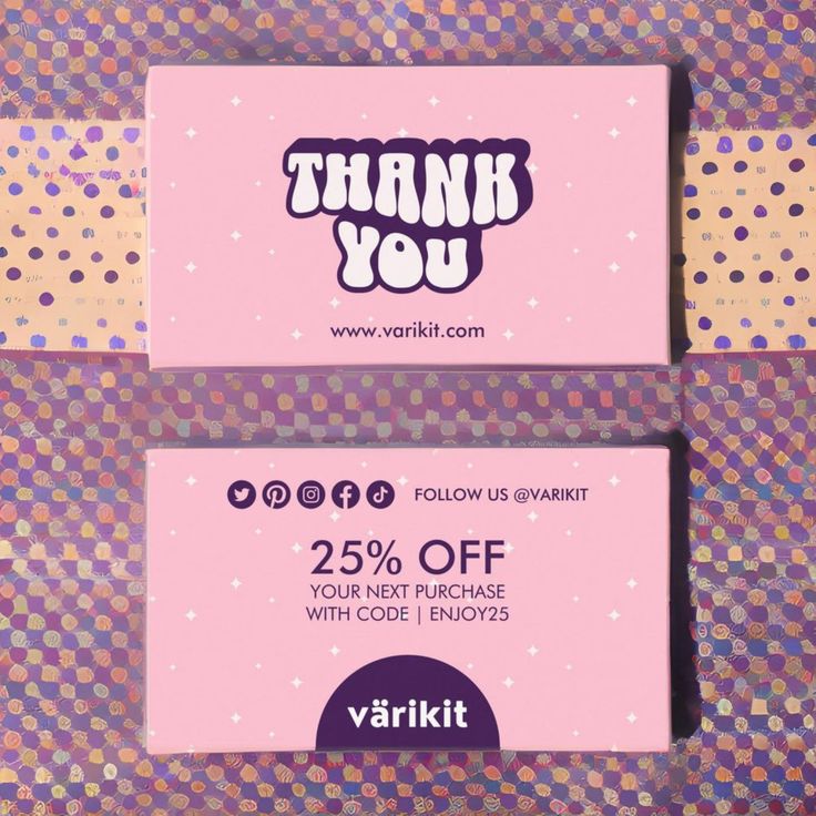 two business cards with the words thank you and 25 % off your next purchase from varikt