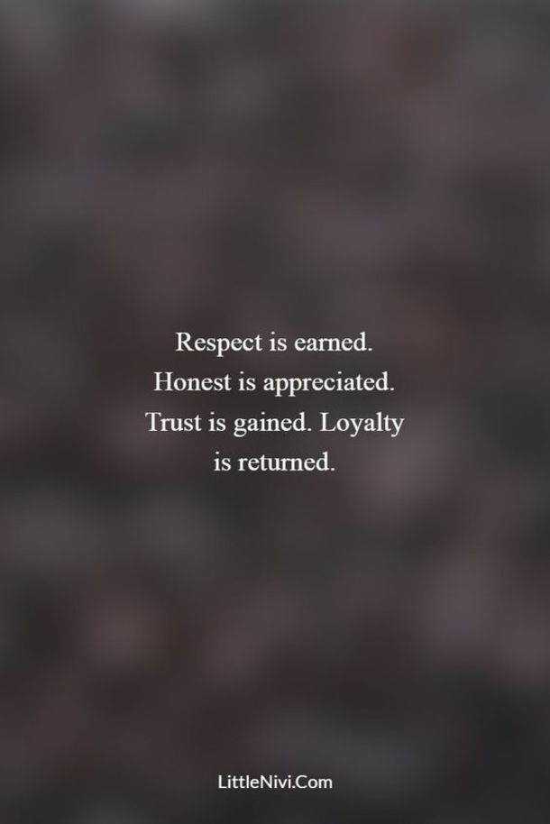 a quote that reads respect is canned honestly, and it's not true