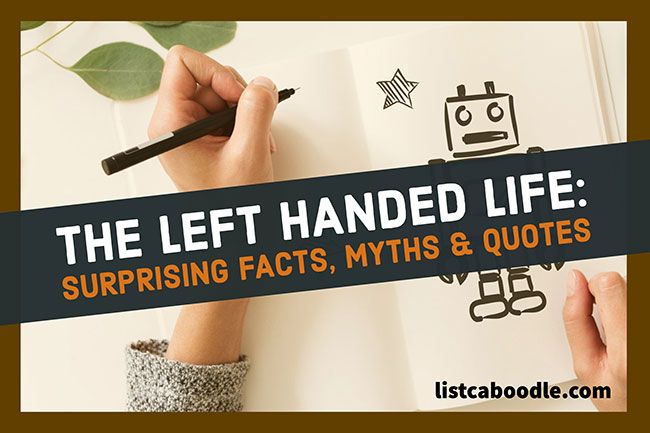 the left handed life surprising fact, myths and quotes