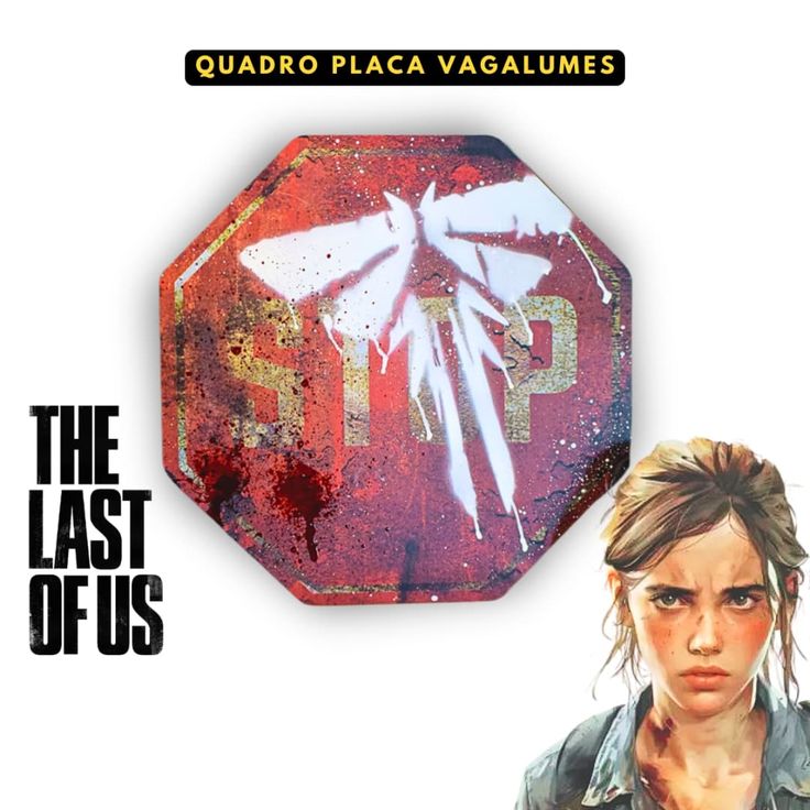 the last of us movie poster with an image of a woman in front of a stop sign