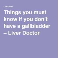 Things you must know if you don’t have a gallbladder – Liver Doctor Life Without A Gallbladder, Post Gallbladder Surgery Diet, Gall Bladder Diet, Gallbladder Surgery Diet, Gallbladder Removal Diet, No Gallbladder, After Gallbladder Surgery, Gallbladder Health, Gallbladder Removal