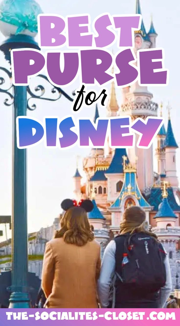 two people standing in front of a castle with the words best purse for disney on it