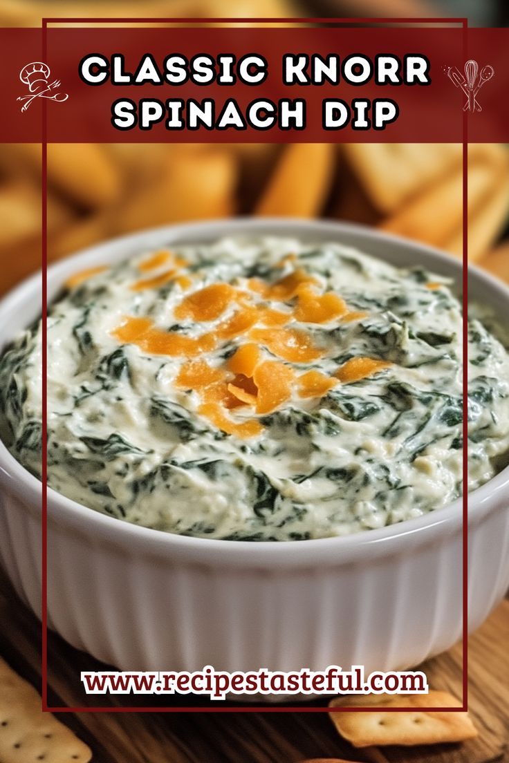 spinach dip in a white bowl with crackers around it and the text classic knor spinach dip