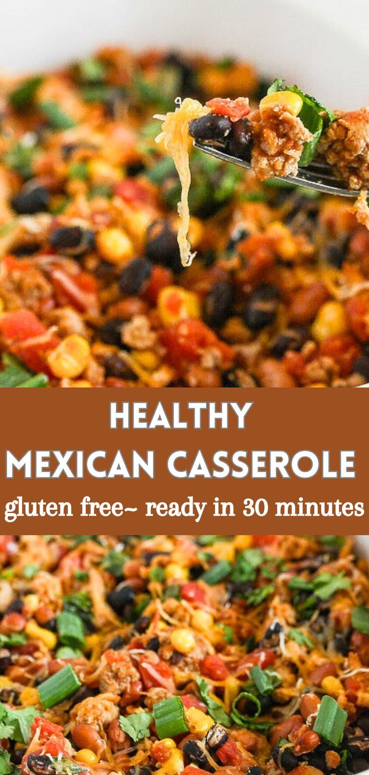 healthy mexican casserole with gluen free - ready in 30 minutes