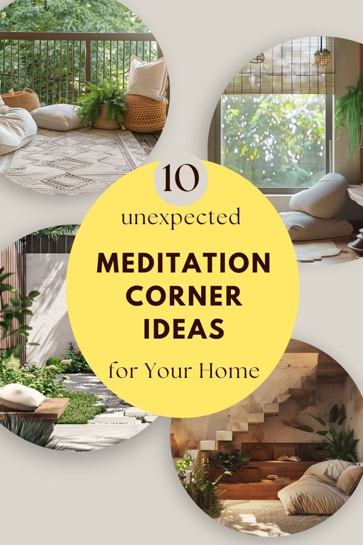 the words 10 unexpected meditation corner ideas for your home are shown in four different images