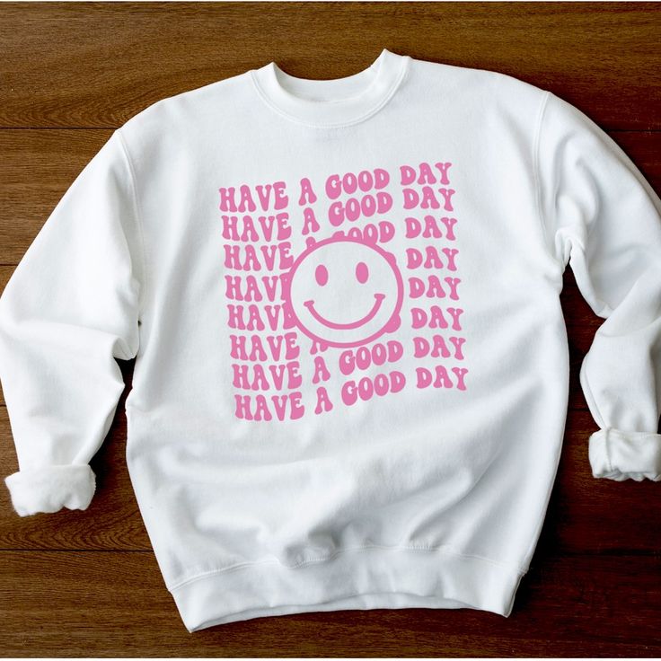 Retro Cheery Vibes Have A Good Day Sweatshirt - Made To Order - S-3x - Cheery Vibes - Sublimated Sweatshirt - Also Can Print Design Back Of Sweatshirt Retro, 80s, Cheery Vibes, Happy Day, Sublimation, Sweatshirt, Custom Tees, Customized Shirts Cute White Sweatshirt With Graphic Print, Cute White Sweatshirt For Everyday, White Graphic Print Sweatshirt For Everyday, Cute White Sweatshirt With Screen Print, Retro Crew Neck Shirt With Slogan, Cute White Sweatshirt With Slogan, Cute White Slogan Sweatshirt, White Text Print Sweatshirt For Everyday, Have A Good Day Sweatshirt