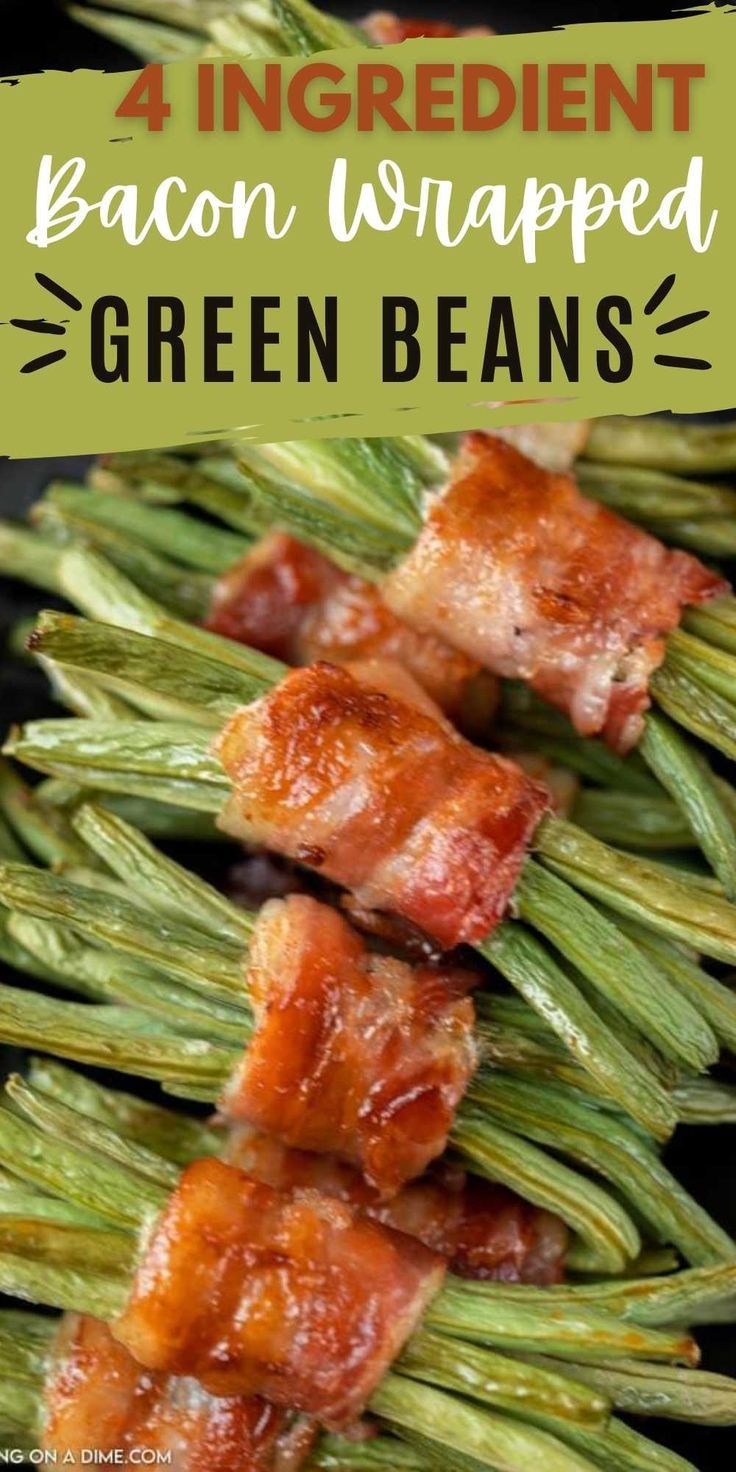 bacon wrapped in green beans with text overlay