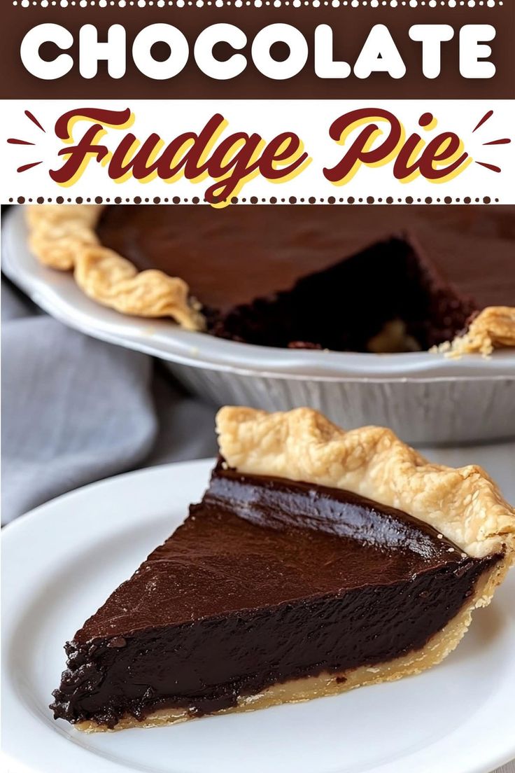 chocolate fudge pie on a white plate with text overlay that reads, chocolate fudge pie