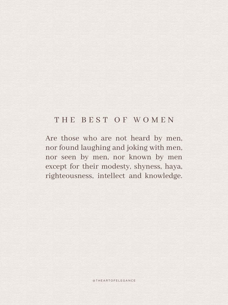 the best of women are those who are not heard by men