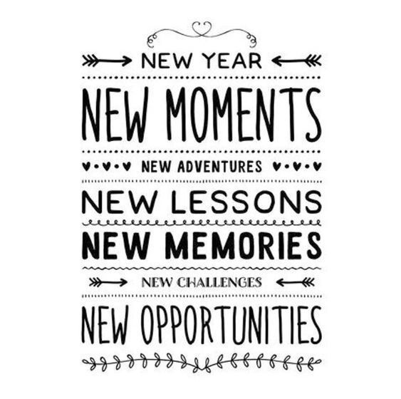 a black and white poster with the words new year, new moments, new lessons, new