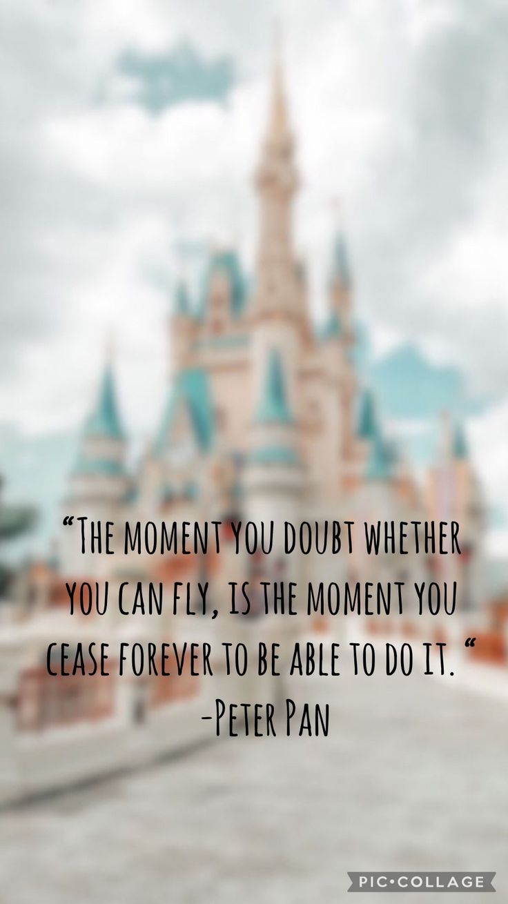 a castle with a quote about the moment you doubt whether you can fly, is the moment you ease forever to be able to do it