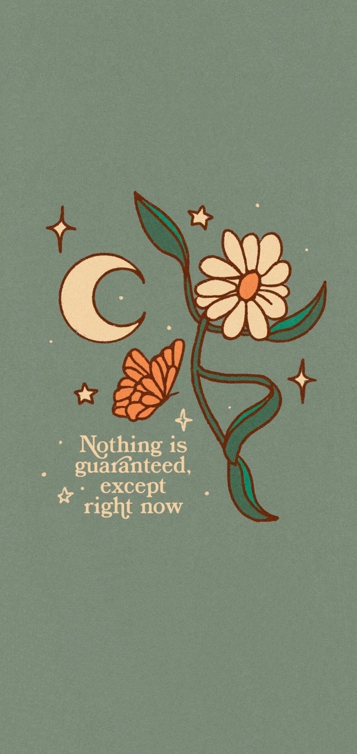 a drawing of a flower and a moon with the words nothing is an exception right now