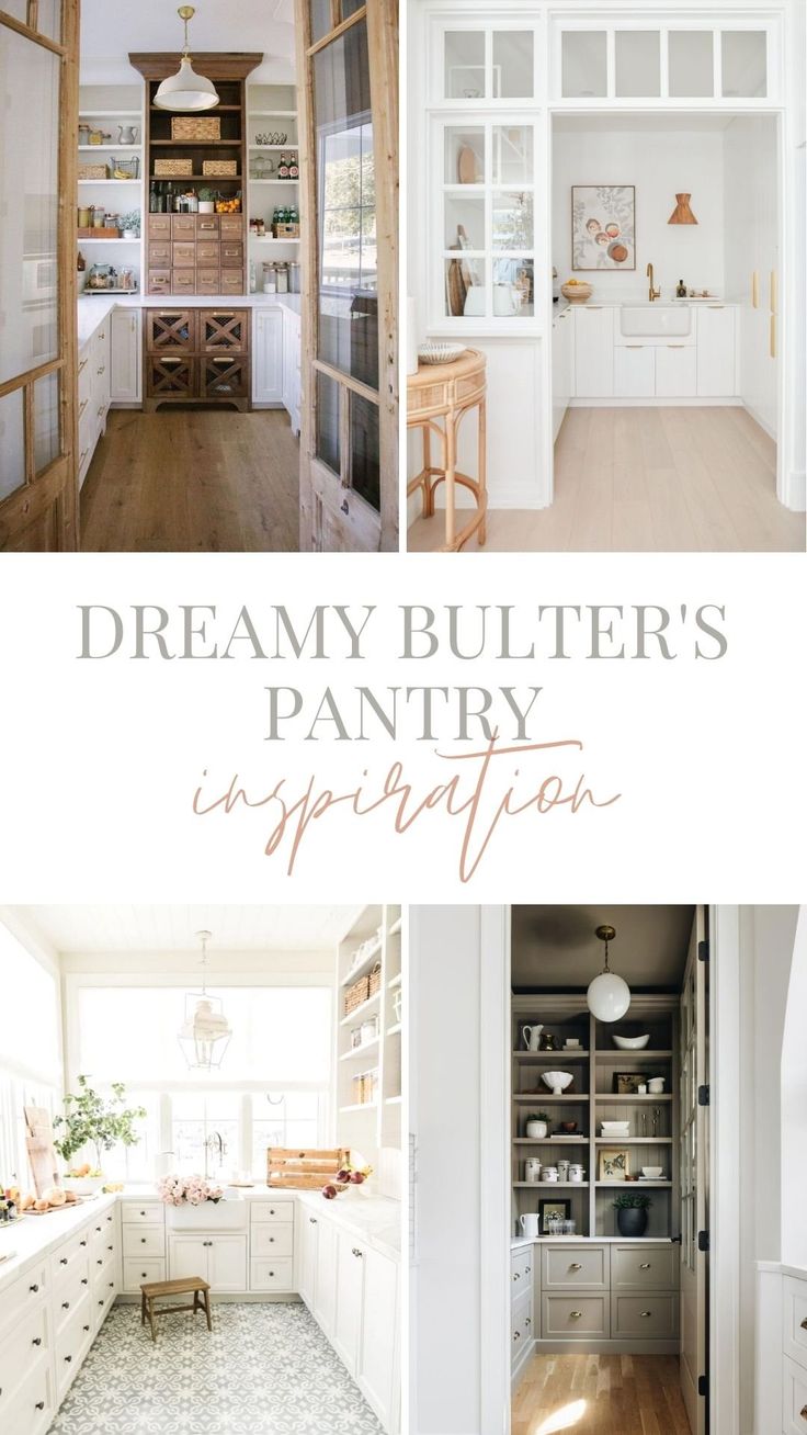 a collage of photos with the words dreamy butler's pantry inspiration