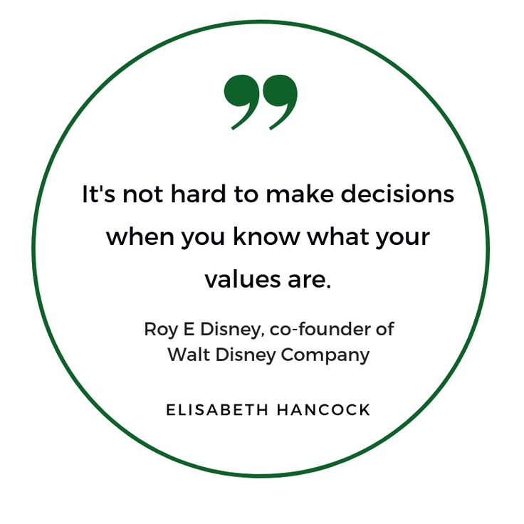 a quote that says it's not hard to make decision when you know what your value is