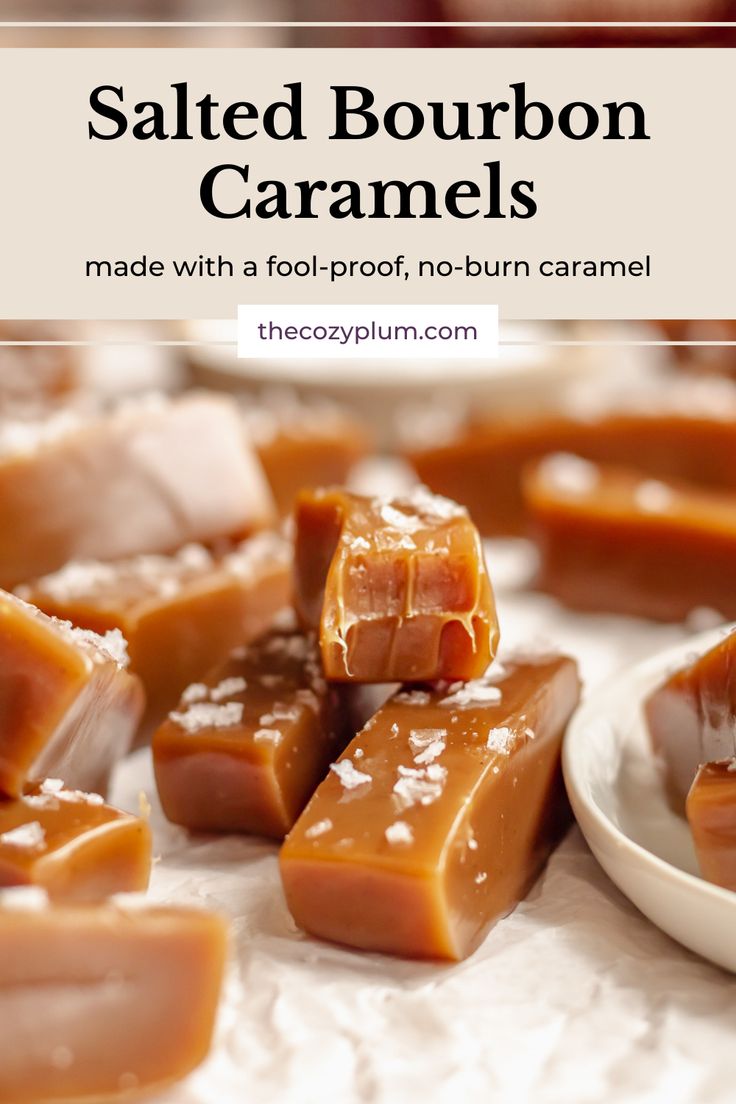 salted bourbon caramels made with a foot - pot, no - burn caramel