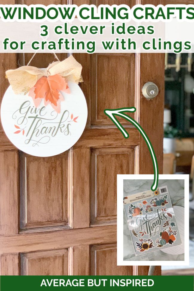 the front door is decorated with fall leaves and an image of a sign that reads, window cling crafts 3 clever ideas for crafting with clings